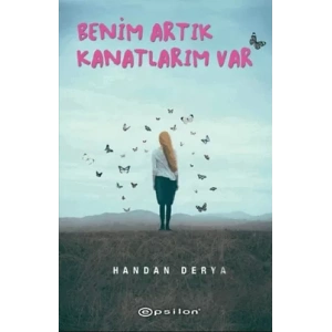 Benim Artık Kanatlarım Var