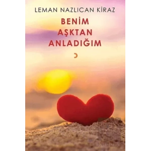 Benim Aşktan Anladığım