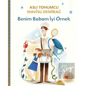 Benim Babam İyi Örnek