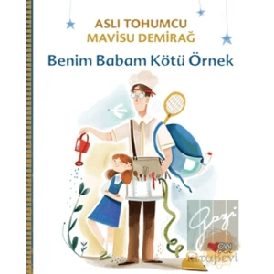 Benim Babam Kötü Örnek