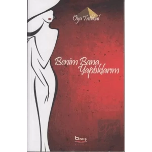 Benim Bana Yaptıklarım