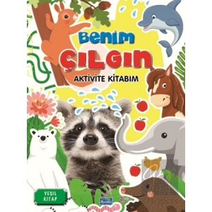 Benim Çılgın Aktivite Kitabım - Yeşil Kitap