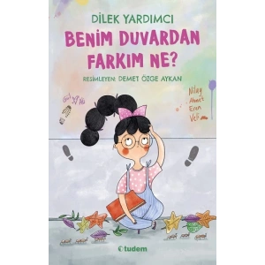 Benim Duvardan Farkım Ne?