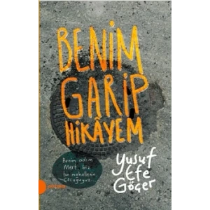 Benim Garip Hikayem