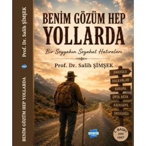 Benim Gözüm Hep Yollarda