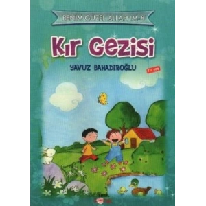 Benim Güzel Allahım-8 Kır Gezisi