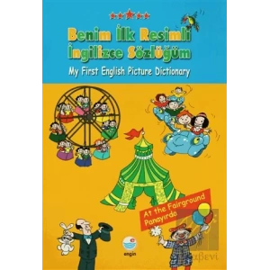 Benim İlk Resimli İngilizce Sözlüğüm