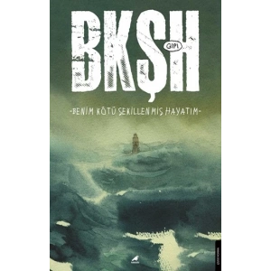 Benim Kötü Şekillenmiş Hayatım