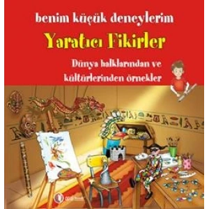 Benim Küçük Deneylerim - Yaratıcı Fikirler