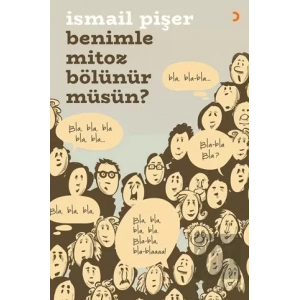 Benimle Mitoz Bölünür Müsün?