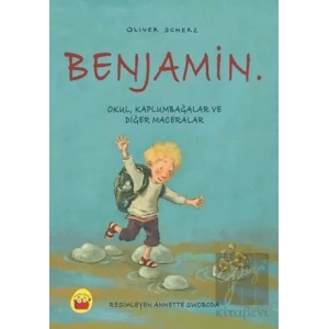 Benjamin. - Okul, Kaplumbağalar ve Diğer Maceralar
