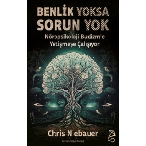 Benlik Yoksa Sorun Yok