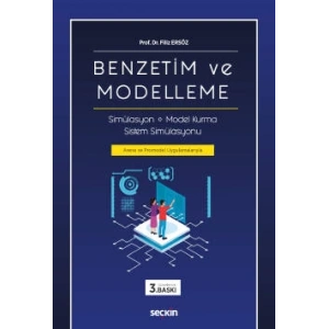 Benzetim ve Modelleme Simülasyon – Model Kurma – Sistem Simülasyonu