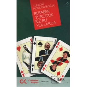 Beraber Yürüdük Biz Bu Yollarda