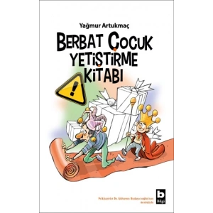 Berbat Çocuk Yetiştirme Kitabı