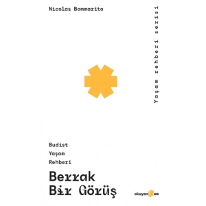 Berrak Bir Görüş;Budist Yaşam Rehberi