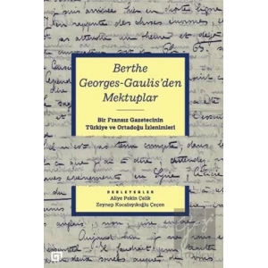 Berthe Georges-Gaulisden Mektuplar