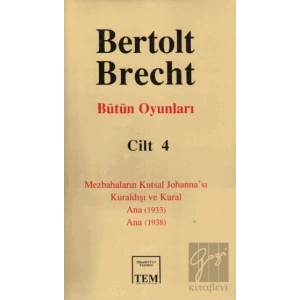 Bertolt Brecht - Bütün Oyunları Cilt: 4