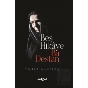 Beş Hikaye Bir Destan