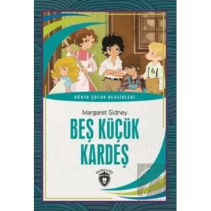 Beş Küçük Kardeş - Dünya Çocuk Klasikleri