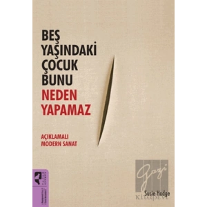Beş Yaşındaki Çocuk Bunu Neden Yapamaz