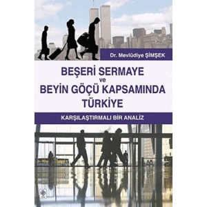 Beşeri Sermaye ve Beyin Göçü Kapsamında Türkiye