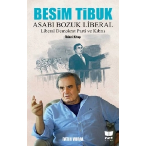 Besim Tibuk Asabı Bozuk Liberal