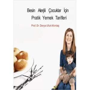 Besin Alerjili Çocuklar İçin Pratik Yemek Tarifleri
