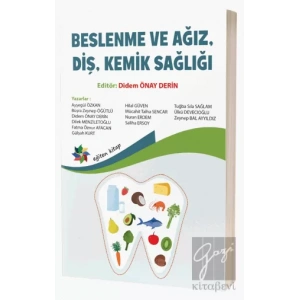 Beslenme ve Ağız, Diş, Kemik Sağlığı