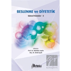 Beslenme ve Diyetetik Güncel Konular - 3