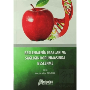 Beslenmenin Esasları ve Sağlığın Korunmasında Beslenme