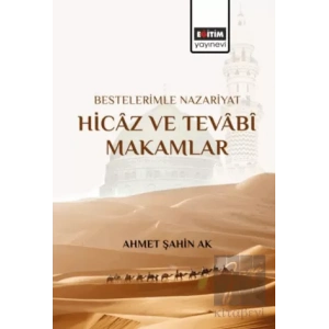 Bestelerimle Nazariyat Hicaz ve Tevabi Makamlar