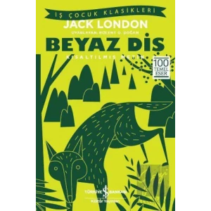 Beyaz Diş - Kısaltılmış Metin