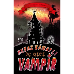 Beyaz Kanatlı Vampir 11 – Üç Gece