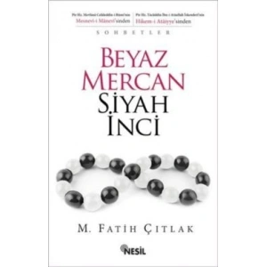 Beyaz Mercan Siyah İnci