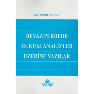 Beyaz Perdede Hukuki Analizler Üzerine Yazılar
