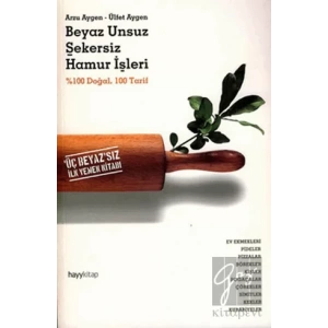 Beyaz Unsuz Şekersiz Hamur İşleri