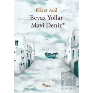 Beyaz Yollar Mavi Deniz