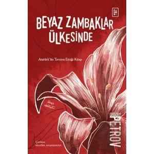 Beyaz Zambaklar Ülkesinde