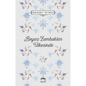 Beyaz Zambaklar Ülkesinde (Ciltli)