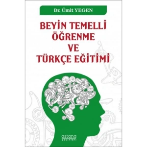 Beyin Temelli Öğrenme ve Türkçe Eğitimi
