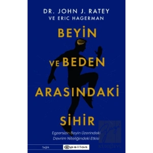 Beyin ve Beden Arasındaki Sihir