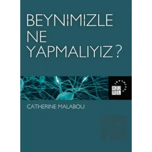 Beynimizle Ne Yapmalıyız?
