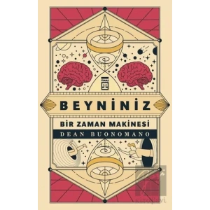 Beyniniz Bir Zaman Makinesi
