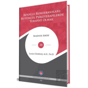 Beyoğlu Konferansları: Bütüncül Psikoterapilerde Terapist Olmak