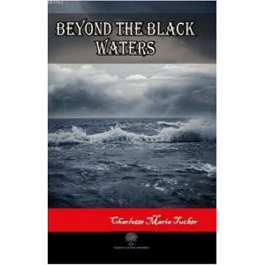 Beyond the Black Waters
