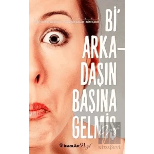 Bi Arkadaşın Başına Gelmiş