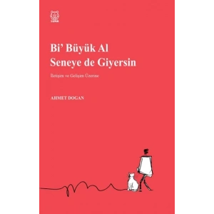 Bi Büyük Al Seneye de Giyersin