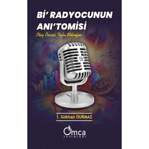 Bi Radyocunun Anıtomisi