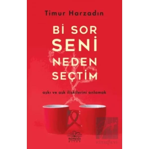 Bi Sor Seni Neden Seçtim